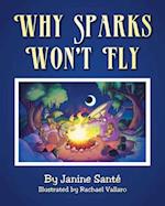 Why Sparks Won't Fly