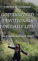 God-Inspired Devotionals for Daily Life! 