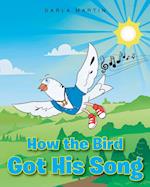 How the Bird Got His Song 