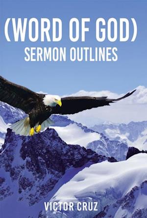 (Word of God) Sermon Outlines