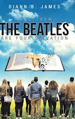 Tell Them, The Beatles are Your Salvation 