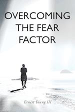 Overcoming the Fear Factor 