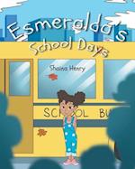 Esmeralda's School Days 