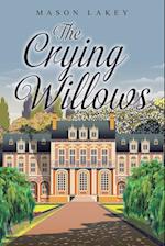 The Crying Willows