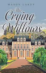 The Crying Willows