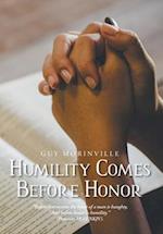 Humility Comes Before Honor 