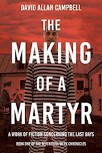 The Making of a Martyr