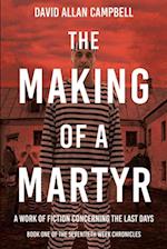 Making of a Martyr