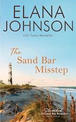 The Sand Bar Misstep 