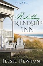 Rebuilding Friendship Inn 