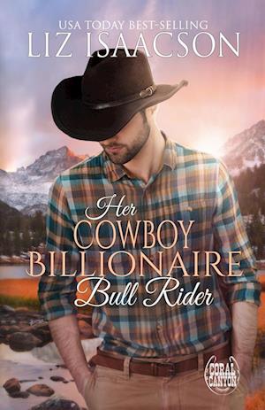 Her Cowboy Billionaire Bull Rider