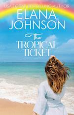The Tropical Ticket 