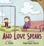 And Love Speaks: Helping Children Understand ALS 
