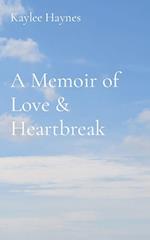 A Memoir of Love & Heartbreak