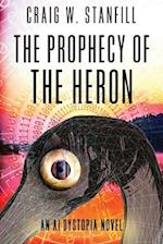 The Prophecy of the Heron: An AI Dystopia Novel 