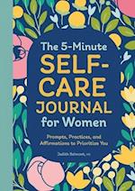 The 5-Minute Self-Care Journal for Women