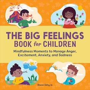 The Big Feelings Book for Children