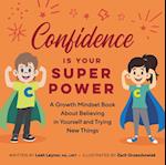 Confidence Is Your Superpower