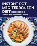 The Instant Pot Mediterranean Diet Cookbook