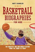 Basketball Biographies for Kids