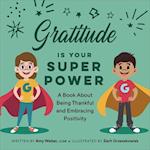 Gratitude Is Your Superpower