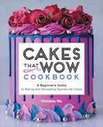 Cakes That Wow Cookbook