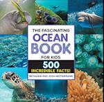 The Fascinating Ocean Book for Kids