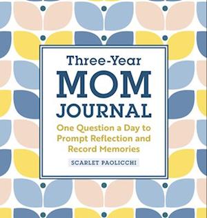 Three-Year Mom Journal