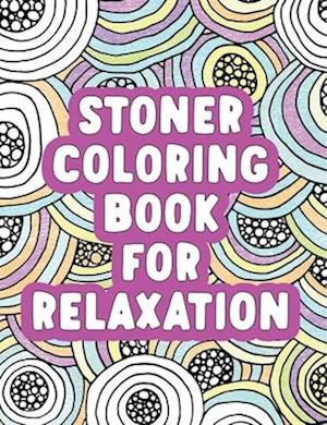 Stoner Coloring Book for Relaxation