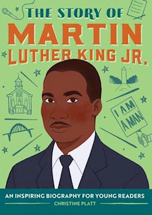 The Story of Martin Luther King, Jr.