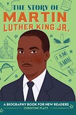 The Story of Martin Luther King, Jr.