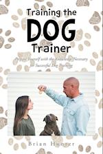Training the Dog Trainer