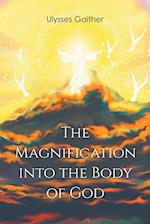 The Magnification Into the Body of God 