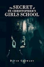 The Secret Of St. Christopher's Girls School 