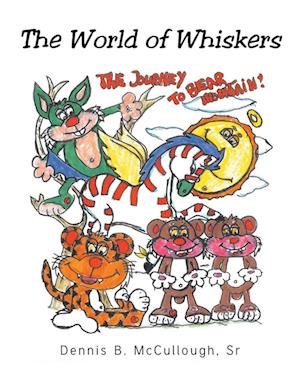 The World of Whiskers