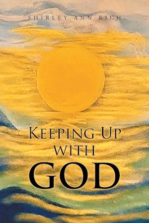 Keeping Up With God