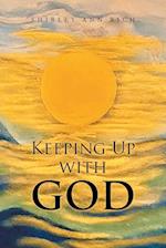 Keeping Up With God