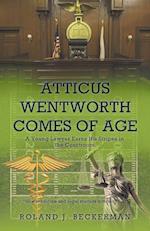 Atticus Wentworth Comes of Age