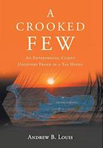 A Crooked Few