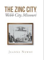 The Zinc City, Webb City, Missouri 