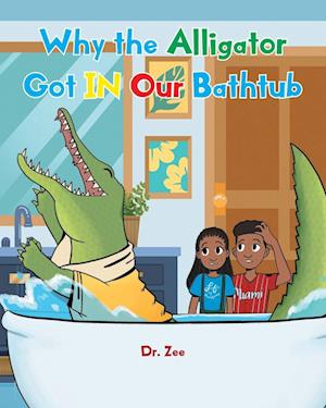 Why the Alligator Got IN Our Bathtub