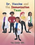 Dr. Vaccine and the Immunization Team 