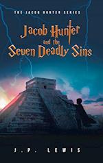 Jacob Hunter and the Seven Deadly Sins