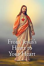 From Jesus's Heart to Your Heart 