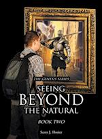 Seeing Beyond the Natural