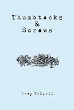 Thumbtacks and Screws 