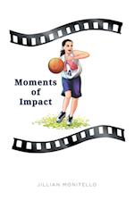 Moments of Impact 