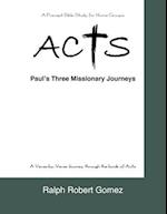 ACTS : Paul's Three Missionary Journeys 