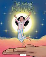 The Loving Hand of God 