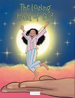 The Loving Hand of God 